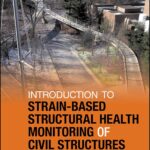 خرید و دانلود نسخه کامل کتاب Introduction to Strain-Based Structural Health Monitoring of Civil Structures 1st Edition