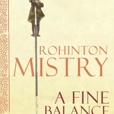 خرید و دانلود نسخه کامل کتاب صوتی انگلیسی یک تعادل ظریف، اثر روهینتون میستری A Fine Balance by Rohinton Mistry