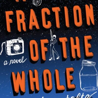 خرید و دانلود نسخه کامل کتاب صوتی انگلیسی جزء از کل، اثر استیو تولتز A Fraction of the Whole by Steve Toltz