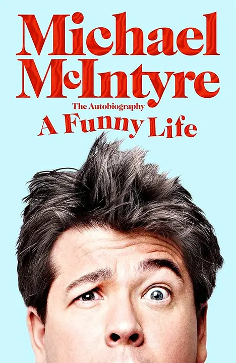 a-funny-life-by-michael-mcintyre_6a0c4a4b3a1a6 خرید و دانلود نسخه کامل کتاب صوتی انگلیسی یک زندگی خندهدار، اثر مایکل مکاینتایر A Funny Life by Michael McIntyre - تصویر 1