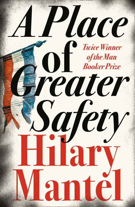 a-place-of-greater-safety-by-hilary-mantel_6a149b753da45 خرید و دانلود نسخه کامل کتاب صوتی انگلیسی مکانی امنتر، اثر هیلاری منتل A Place of Greater Safety by Hilary Mantel - تصویر 1
