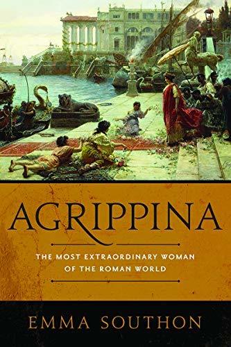 agrippina-the-most-extraordinary-woman-of-the-roman-world-by-emma-southon_6a031fe4376a8 خرید و دانلود نسخه کامل کتاب صوتی انگلیسی آگریپینا: خارقالعادهترین زن دنیای روم، اثر اِما ساوتون Agrippina: The Most Extraordinary Woman of the Roman World by Emma Southon - تصویر 1