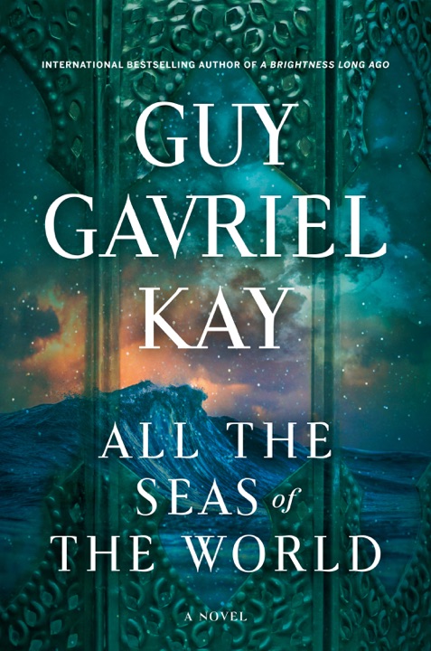 all-the-seas-of-the-world-by-guy-gavriel-kay_6a04a9a326258 خرید و دانلود نسخه کامل کتاب صوتی انگلیسی تمام دریاهای جهان، اثر گای گاوریل کی All the Seas of the World by Guy Gavriel Kay - تصویر 1