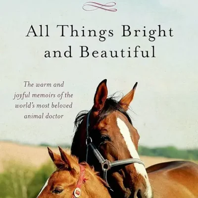 خرید و دانلود نسخه کامل کتاب صوتی انگلیسی همه چیزهای روشن و زیبا، اثر جیمز هریوت All Things Bright and Beautiful by James Herriot