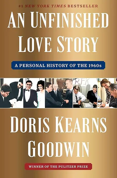 an-unfinished-love-story-a-personal-history-of-the-1960s-by-doris-kearns-goodwin_6a0e89a7652ec خرید و دانلود نسخه کامل کتاب صوتی انگلیسی یک داستان عاشقانه ناتمام، اثر دوریس کرنز گودوین An Unfinished Love Story: A Personal History of the 1960s by Doris Kearns Goodwin - تصویر 1