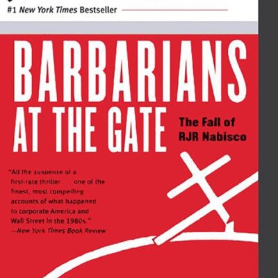 خرید و دانلود نسخه کامل کتاب صوتی انگلیسی بربرها پشت دروازه، اثر برایان بارو و جان هلیار Barbarians at the Gate by Bryan Burrough, John Helyar