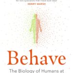 خرید و دانلود نسخه کامل کتاب صوتی انگلیسی رفتار، اثر رابرت ساپولسکی Behave: The Biology of Humans at Our Best and Worst by Robert M. Sapolsky