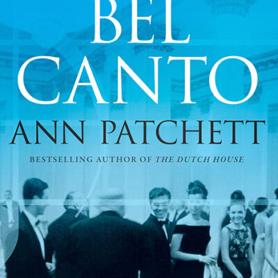 خرید و دانلود نسخه کامل کتاب صوتی انگلیسی بل کانتو، اثر آن پچت Bel Canto by Ann Patchett