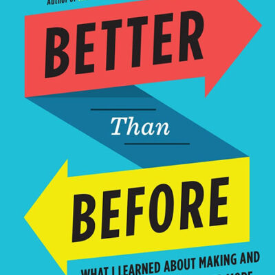 خرید و دانلود نسخه کامل کتاب صوتی انگلیسی بهتر از قبل، اثر گرچن رابین Better Than Before: Mastering the Habits of Our Everyday Lives by Gretchen Rubin