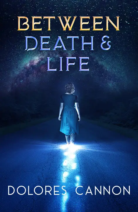 between-death-and-life-by-dolores-cannon_69ebafebc50e7 خرید و دانلود نسخه کامل کتاب صوتی انگلیسی میان مرگ و زندگی، اثر دولورس کانن Between Death and Life by Dolores Cannon - تصویر 1