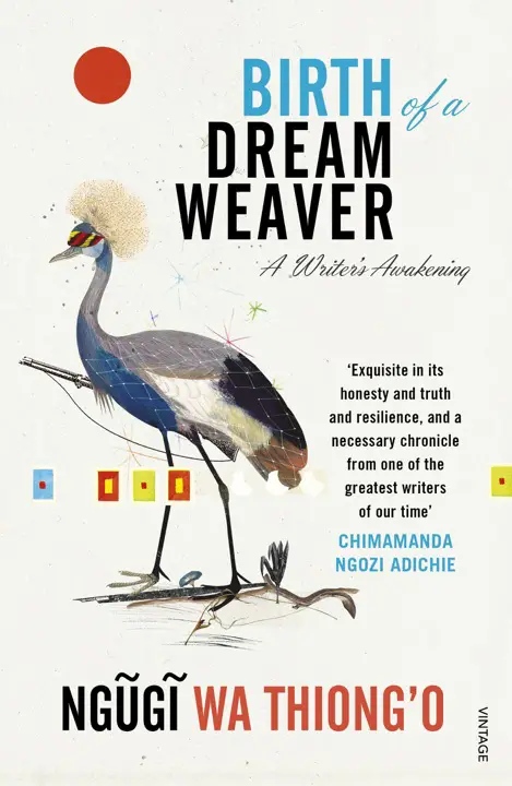 birth-of-a-dream-weaver-a-writers-awakening-by-ngugi-wa-thiongo_69f62551ac7c9 خرید و دانلود نسخه کامل کتاب صوتی انگلیسی تولد یک بافنده رویا، اثر گوگی وا تیونگو Birth of a Dream Weaver: A Writer's Awakening by Ngũgĩ wa Thiong'o - تصویر 1