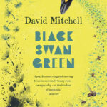 خرید و دانلود نسخه کامل کتاب صوتی انگلیسی قوی سیاه سبز، اثر دیوید میچل Black Swan Green by David Mitchell