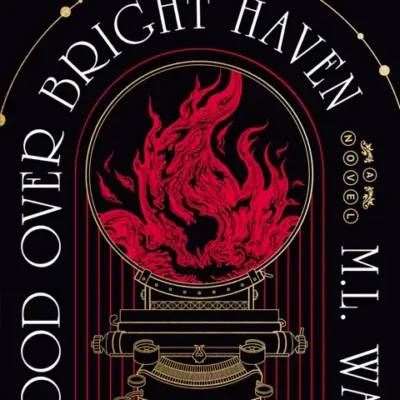 خرید و دانلود نسخه کامل کتاب صوتی انگلیسی خون بر فراز پناهگاه روشن، اثر ام. ال. وانگ Blood Over Bright Haven by M.L. Wang