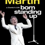 خرید و دانلود نسخه کامل کتاب صوتی انگلیسی زاده شده در حالت ایستاده، اثر استیو مارتین Born Standing Up: A Comic's Life by Steve Martin