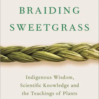 خرید و دانلود نسخه کامل کتاب صوتی انگلیسی بافتن علف شیرین، اثر رابین وال کیمرر Braiding Sweetgrass by Robin Wall Kimmerer
