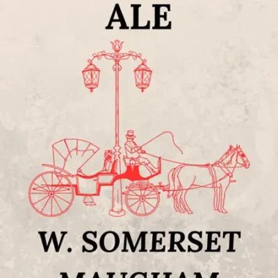 خرید و دانلود نسخه کامل کتاب صوتی انگلیسی کیک و آبجو، اثر سامرست موآم Cakes and Ale by W. Somerset Maugham