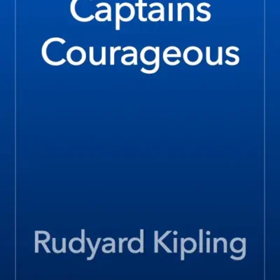 خرید و دانلود نسخه کامل کتاب صوتی انگلیسی ناخداهای دلیر، اثر رودیارد کیپلینگ Captains Courageous by Rudyard Kipling
