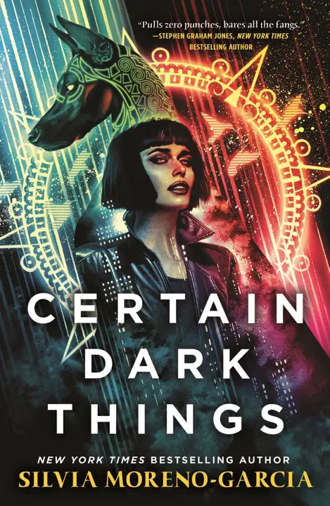 certain-dark-things-by-silvia-moreno-garcia_6a16e76cb943f خرید و دانلود نسخه کامل کتاب صوتی انگلیسی بعضی چیزهای تاریک، اثر سیلویا مورنو-گارسیا Certain Dark Things by Silvia Moreno-Garcia - تصویر 1