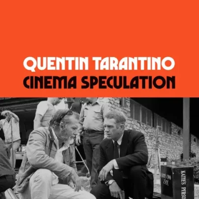 خرید و دانلود نسخه کامل کتاب صوتی انگلیسی گمانه‌زنی‌های سینمایی، اثر کوئنتین تارانتینو Cinema Speculation by Quentin Tarantino