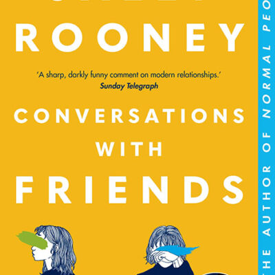 خرید و دانلود نسخه کامل کتاب صوتی انگلیسی گفتگو با دوستان، اثر سالی رونی Conversations with Friends by Sally Rooney