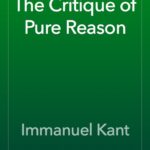 خرید و دانلود نسخه کامل کتاب صوتی انگلیسی نقد عقل محض، اثر ایمانوئل کانت Critique of Pure Reason by Immanuel Kant