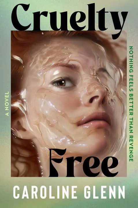 cruelty-free-by-caroline-glenn_6a0c13af8d662 خرید و دانلود نسخه کامل کتاب صوتی انگلیسی زیبایی بیرحم، اثر کارولین گلن Cruelty Free by Caroline Glenn - تصویر 1