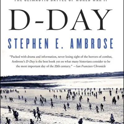 خرید و دانلود نسخه کامل کتاب صوتی انگلیسی روز دی، اثر استیون امبروز D-Day: June 6, 1944 by Stephen E. Ambrose