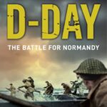 خرید و دانلود نسخه کامل کتاب صوتی انگلیسی دی-دی: نبرد نرماندی، اثر آنتونی بیوِر D-Day: The Battle for Normandy by Antony Beevor