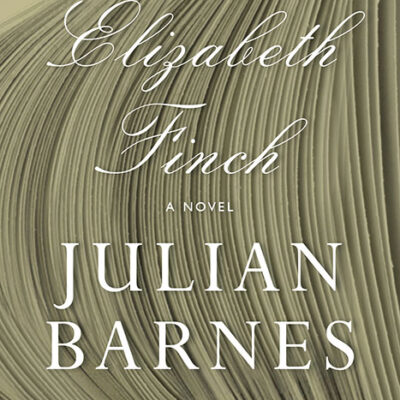 خرید و دانلود نسخه کامل کتاب صوتی انگلیسی الیزابت فینچ، اثر جولیان بارنز Elizabeth Finch by Julian Barnes