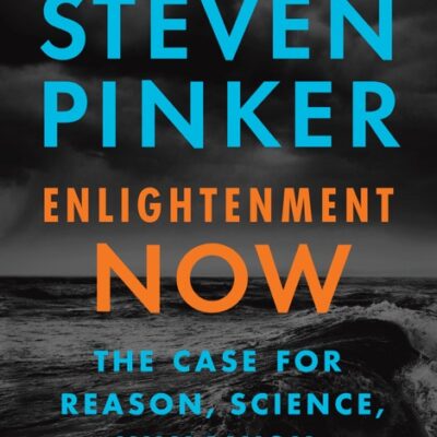 خرید و دانلود نسخه کامل کتاب صوتی انگلیسی روشنگری اکنون، اثر استیون پینکر Enlightenment Now: The Case for Reason, Science, Humanism, and Progress by Steven Pinker