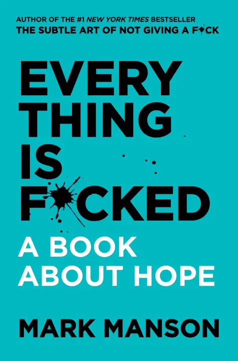everything-is-fcked-a-book-about-hope-by-mark-manson_6a0c4a5883c77 خرید و دانلود نسخه کامل کتاب صوتی انگلیسی اوضاع خیلی خراب است، اثر مارک منسون Everything Is F*cked: A Book About Hope by Mark Manson - تصویر 1