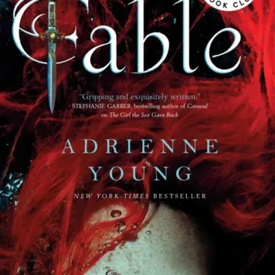 خرید و دانلود نسخه کامل کتاب صوتی انگلیسی فیبل، اثر آدرین یانگ (از مجموعه‌ی فیبل) Fable by Adrienne Young