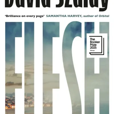 خرید و دانلود نسخه کامل کتاب صوتی انگلیسی جسم (گوشت)، اثر دیوید زالی Flesh by David Szalay