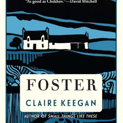 خرید و دانلود نسخه کامل کتاب صوتی انگلیسی فاستر، اثر کلر کیگن Foster by Claire Keegan