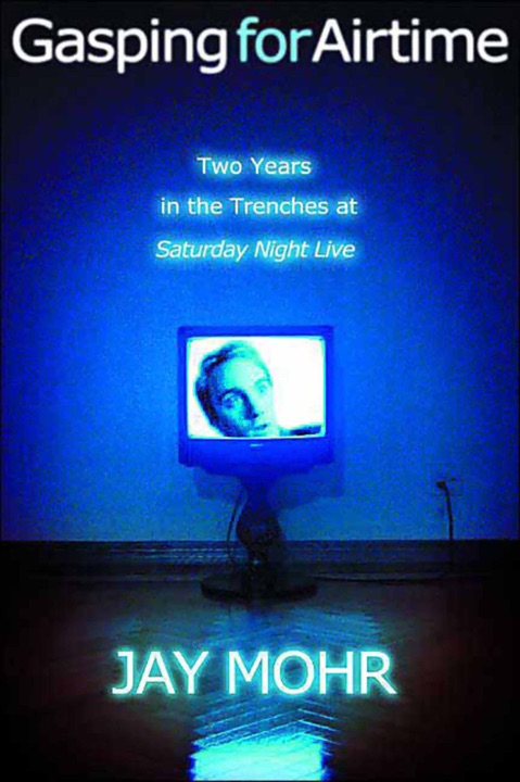 gasping-for-airtime-two-years-in-the-trenches-of-saturday-night-live-by-jay-mohr_6a02ce4e2ba7e خرید و دانلود نسخه کامل کتاب صوتی انگلیسی در حسرت زمان پخش، اثر جی موهر Gasping for Airtime: Two Years in the Trenches of Saturday Night Live by Jay Mohr - تصویر 1