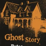 خرید و دانلود نسخه کامل کتاب صوتی انگلیسی داستان ارواح، اثر پیتر استراوب Ghost Story by Peter Straub