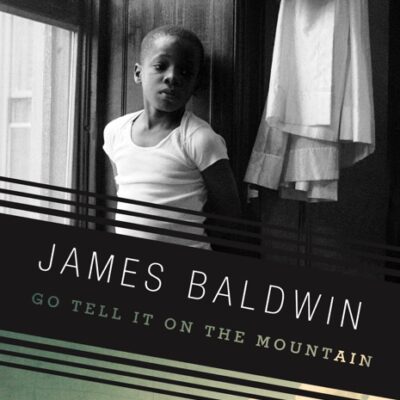 خرید و دانلود نسخه کامل کتاب صوتی انگلیسی برو بر کوه بگویش، اثر جیمز بالدوین Go Tell It on the Mountain by James Baldwin