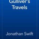 خرید و دانلود نسخه کامل کتاب صوتی انگلیسی سفرهای گالیور، اثر جاناتان سوئیفت Gulliver's Travels by Jonathan Swift
