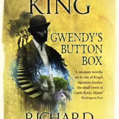 خرید و دانلود نسخه کامل کتاب صوتی انگلیسی جعبه دکمه‌دار گوئندی، اثر استیون کینگ Gwendy's Button Box by Stephen King & Richard Chizmar