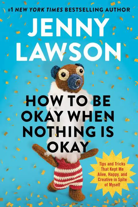 how-to-be-okay-when-nothing-is-okay-by-jenny-lawson_6a0bdfd69aad3 خرید و دانلود نسخه کامل کتاب صوتی انگلیسی لبخند بر لبهی ویرانی، اثر جنی لاوسون How to Be Okay When Nothing is Okay by Jenny Lawson - تصویر 1