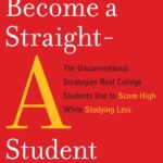 خرید و دانلود نسخه کامل کتاب صوتی انگلیسی چگونه دانشجوی ممتاز شویم، اثر کال نیوپورت How to Become a Straight-A Student: The Unconventional Strategies Real College Students Use to Score High While Studying Less by Cal Newport