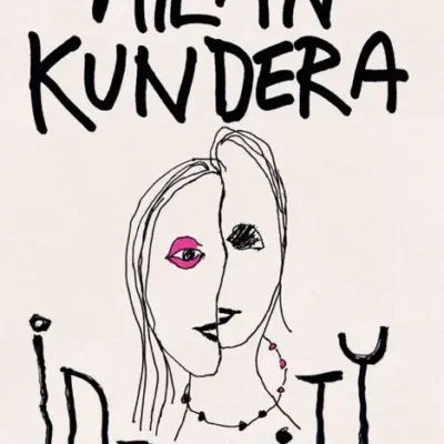 خرید و دانلود نسخه کامل کتاب صوتی انگلیسی هویت، اثر میلان کوندرا Identity by Milan Kundera