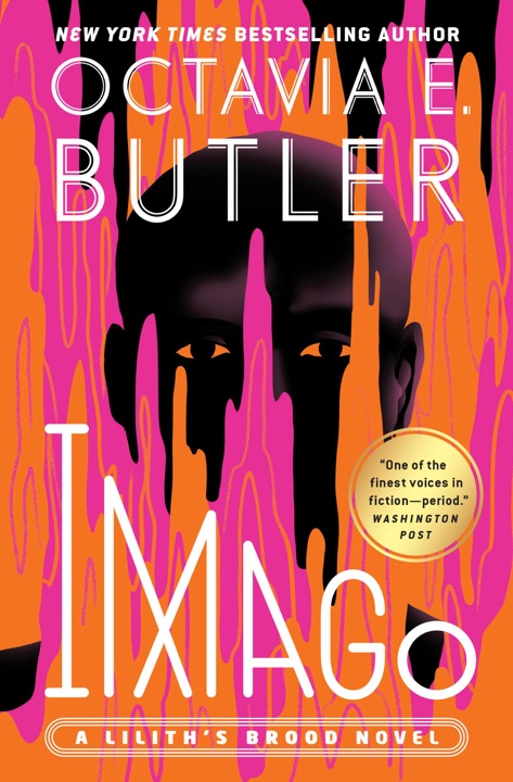 imago-by-octavia-e-butler_69f30382d0f24 خرید و دانلود نسخه کامل کتاب صوتی انگلیسی ایماگو، اثر اکتاویا باتلر (از مجموعهی بیگانهزاد) Imago by Octavia E. Butler - تصویر 1