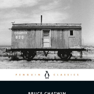 خرید و دانلود نسخه کامل کتاب صوتی انگلیسی در پاتاگونیا، اثر بروس چتوین In Patagonia by Bruce Chatwin