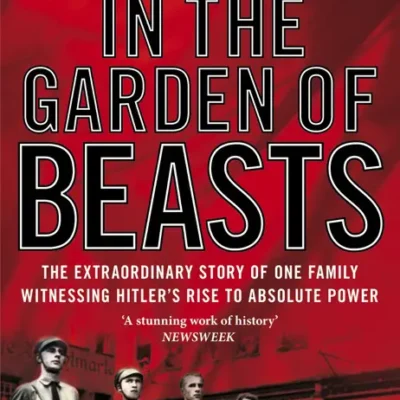 خرید و دانلود نسخه کامل کتاب صوتی انگلیسی در باغ جانوران، اثر اریک لارسون In the Garden of Beasts by Erik Larson