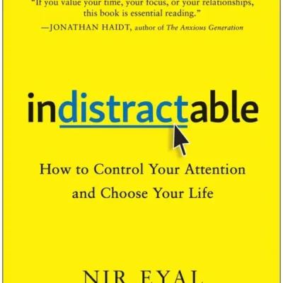 خرید و دانلود نسخه کامل کتاب صوتی انگلیسی ذهن حواس‌جمع، اثر نیر ایال Indistractable by Nir Eyal