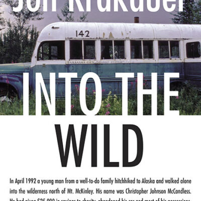 خرید و دانلود نسخه کامل کتاب صوتی انگلیسی به سوی طبیعت وحشی، اثر جان کراکائر Into the Wild by Jon Krakauer