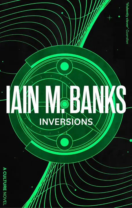 inversions-by-iain-m-banks_69f621ad13aff خرید و دانلود نسخه کامل کتاب صوتی انگلیسی وارونگیها، اثر ایین ام. بنکس (از مجموعهی کالچر) Inversions by Iain M. Banks - تصویر 1