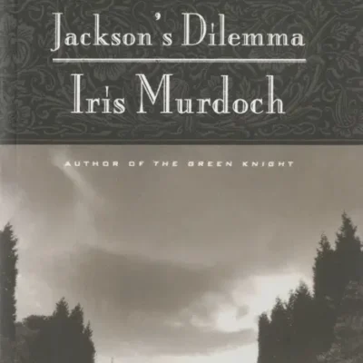 خرید و دانلود نسخه کامل کتاب صوتی انگلیسی معضل جکسون، اثر آیریس مرداک Jackson's Dilemma by Iris Murdoch