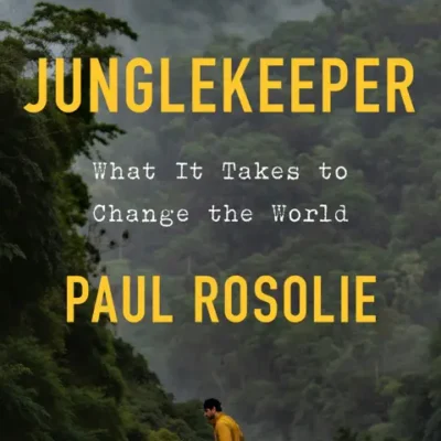 خرید و دانلود نسخه کامل کتاب صوتی انگلیسی نگهبان جنگل، اثر پل روسولی Junglekeeper: What It Takes to Change the World by Paul Rosolie